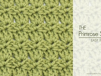 How To: Crochet The Primrose Stitch - Easy Tutorial