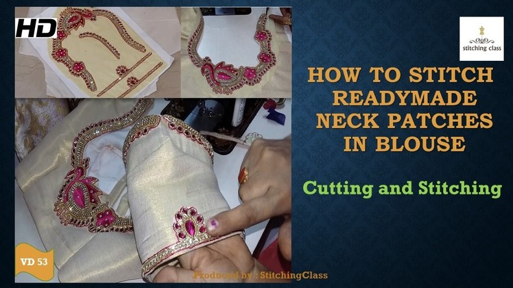 How to Stitch Readymade Neck Patches in Blouse