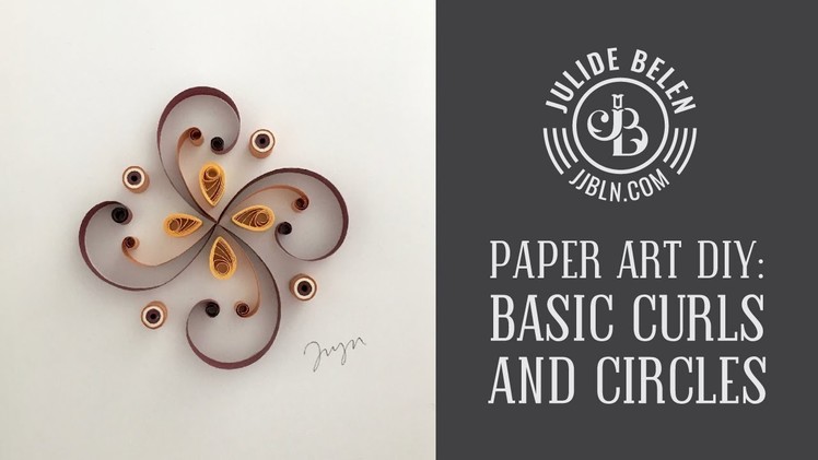 JJBLN | Quilled Paper Art Tutorial for Beginners: How to Do Basic Curls and Multi-Colored Circles