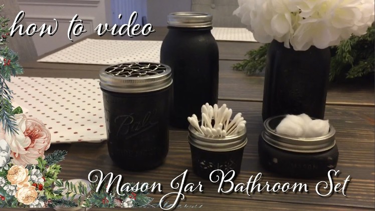 Mason Jar Bathroom Set & how to make chicken wire