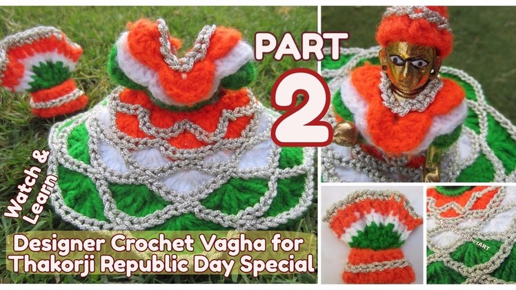 PART 2- How to Crochet UNIQUE NEW Designer Vagha Dress Poshaak for Little Lord Krishna Baal Gopal