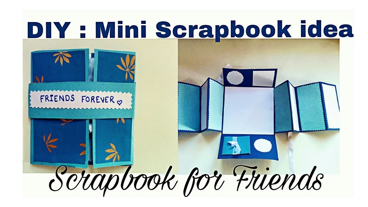 DIY : Mini Scrapbook Idea | Scrapbook for Friends