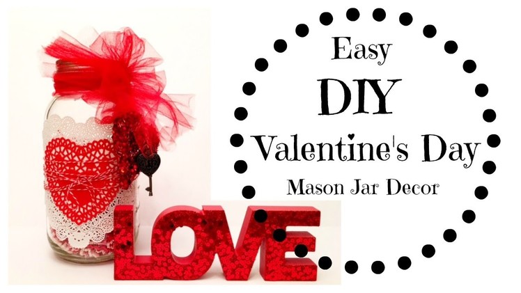 Easy Valentine's Day DIY Mason Jars