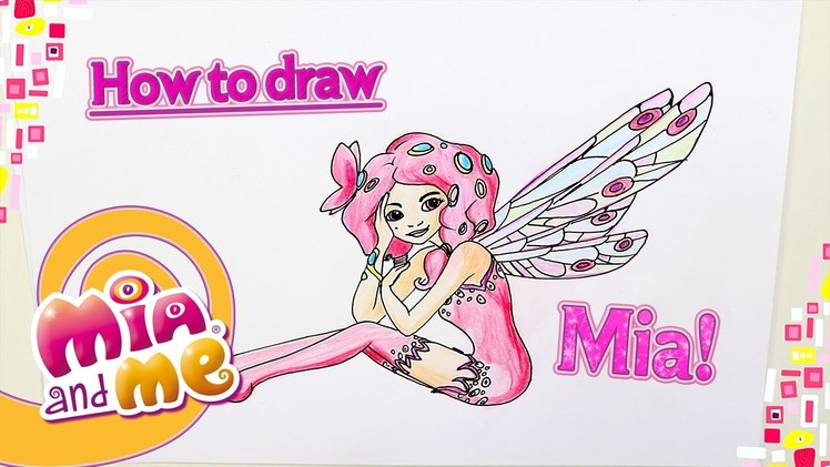 How to draw Mia - Mia and me
