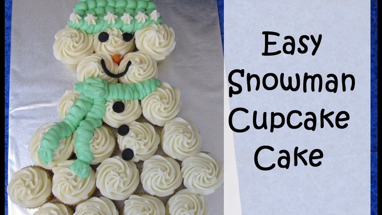 How To Make a SNOWMAN CUPCAKE CAKE | Pull-Apart Cupcake Cakes | Sweetwater Cakes
