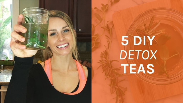 5 Easy DIY Detox Teas