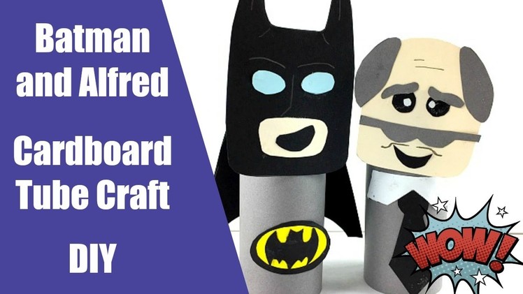 Batman and Alfred Craft DIY