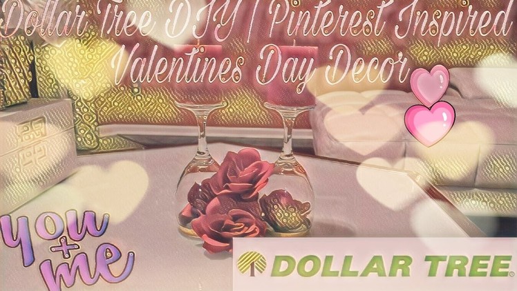 Cheap & Elegant Dollar Tree Valentines DIY | Pinterest Inspired