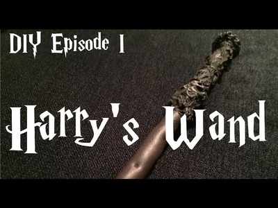 DIY Episode I: Harry Potter's Wand