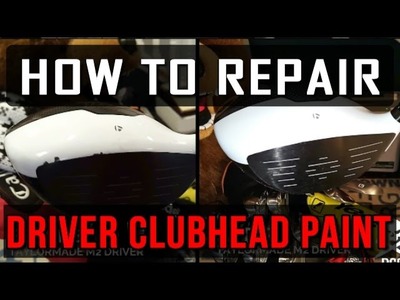 DIY - How To Repair Golf Driver Club Head Paint!