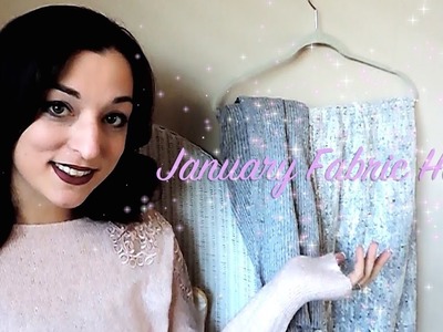 January Fabric Haul & Sewing Plans!