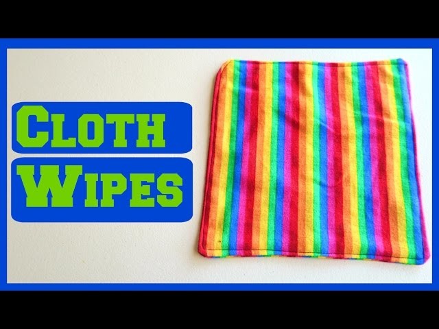 Cloth Wipes DIY | Step by Step Sewing Tutorial | Ali Coultas