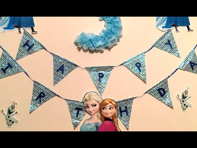 DIY Frozen Anna Elsa themed party Banner | DIY Birthday Banner