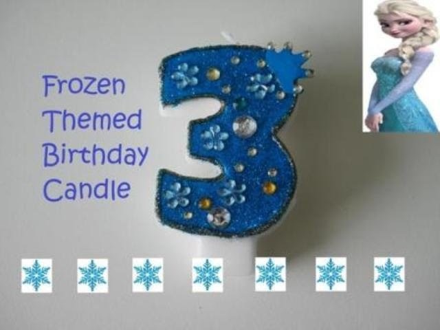 DIY Frozen Themed Birthday Candle | Embellished Candle