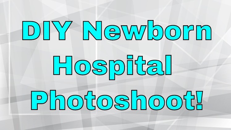 DIY Newborn Hospital Photoshoot + Photo Apps!
