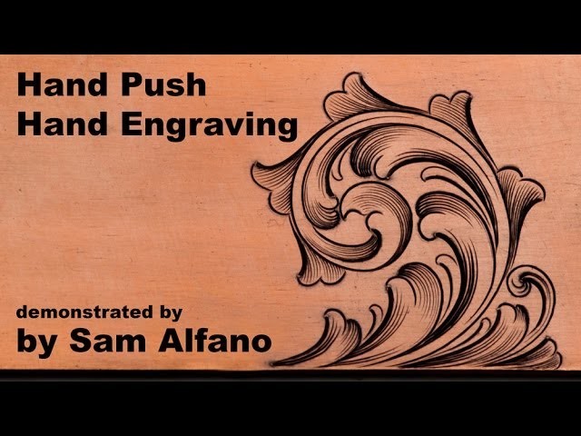 Hand push hand engraving by Sam Alfano