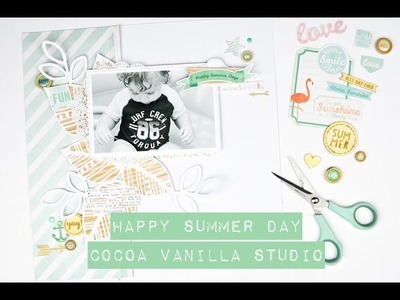 Scrapbook Process Video - Happy Summer Days; Cocoa Vanilla Studio