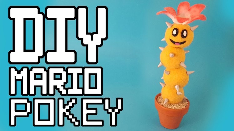 Super Mario: Pokey Needlefelt DIY Tutorial