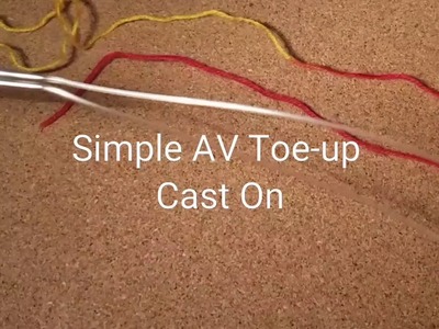 AV Toe Up Cast On for Sock Knitting