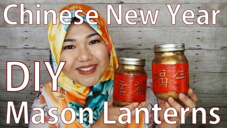 DIY Chinese New Year Ornaments Part 3: Mason Jar Lantern | SweetAz DIY