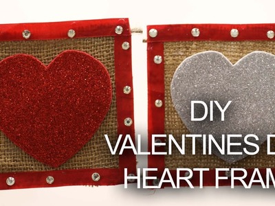 DIY Heart Frame  ||Valentine Day 2017 || Crafts and Creations
