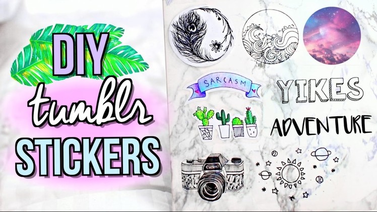 DIY Tumblr Stickers WITHOUT Sticker Paper | JENerationDIY