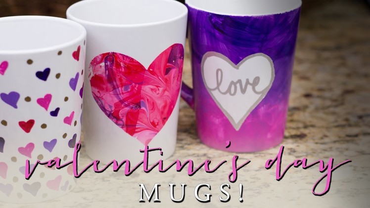 DIY Valentine's Day Gifts | Kid Friendly Mugs!