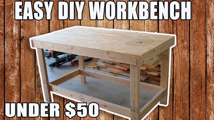 EASY DIY WORKBENCH for UNDER $50