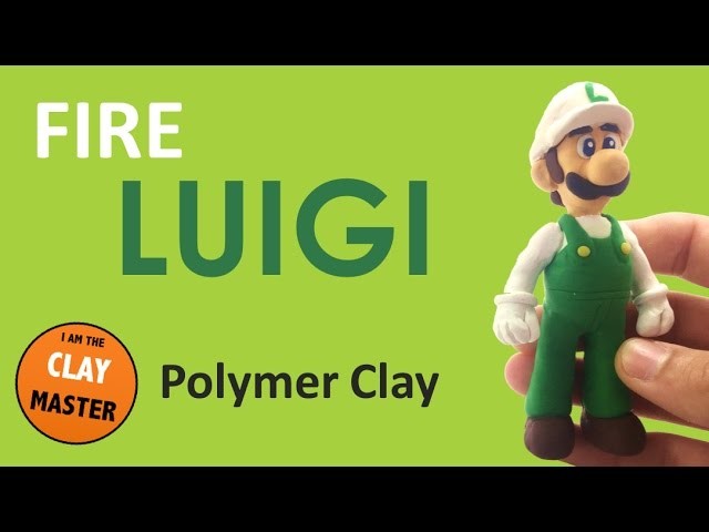 Fire LUIGI MARIO (Super Mario Bros) - Polymer Clay Tutorial