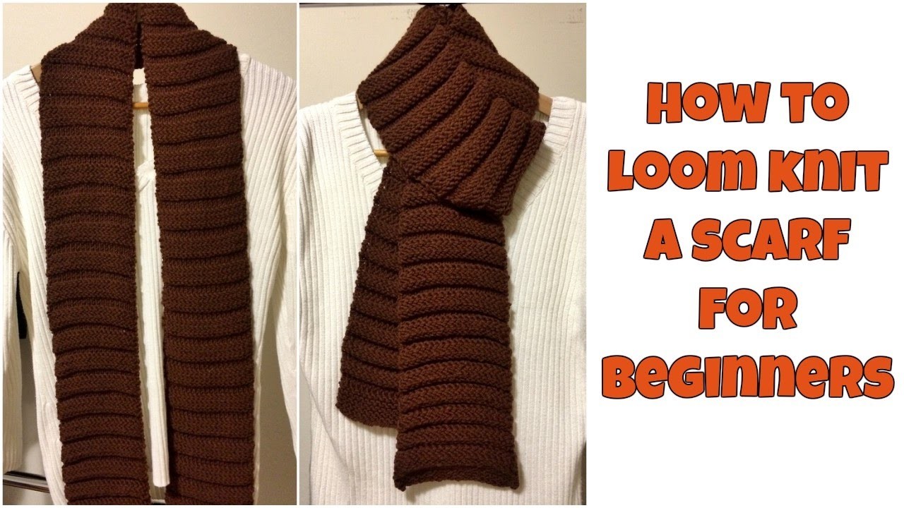How To Loom Knit A Scarf for Beginners