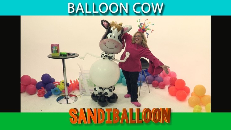 How To Make a Whimsical Balloon Cow