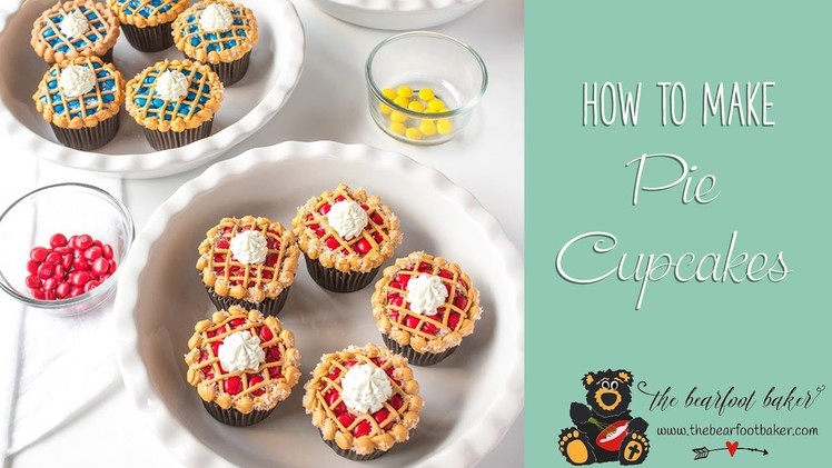 How to Make Pie Cupcakes | The Bearfoot Baker