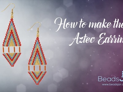 How to make these Aztec Earrings | Seed Beads