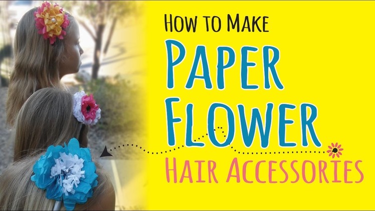 How to Make Tissue Paper Flower Headbands | DIY Hair Accessories | Kids Crafts
