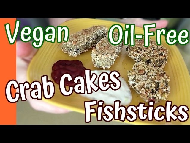 How to Make Vegan Crab Cakes and Fishsticks