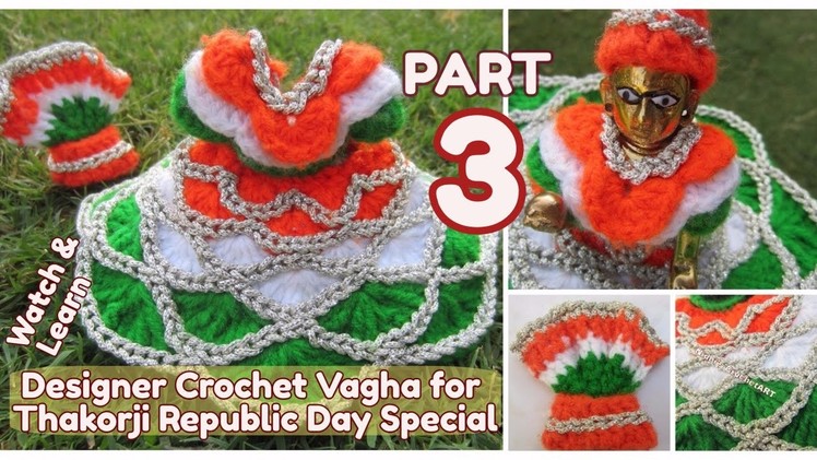 PART 3- How to Crochet UNIQUE NEW Designer Vagha Dress Poshaak for Little Lord Krishna Baal Gopal