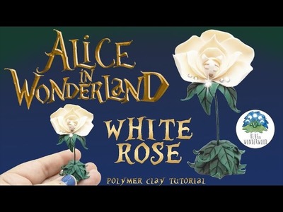 The Singing White Rose from Alice in Wonderland - Polymer Clay Tutorial
