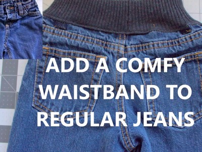 ADD COMFORT WAISTBAND TO JEANS | quick DIY