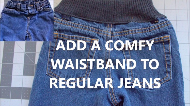 ADD COMFORT WAISTBAND TO JEANS | quick DIY