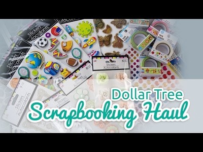 Dollar Tree Scrapbooking Haul - all I got for $22 !!!