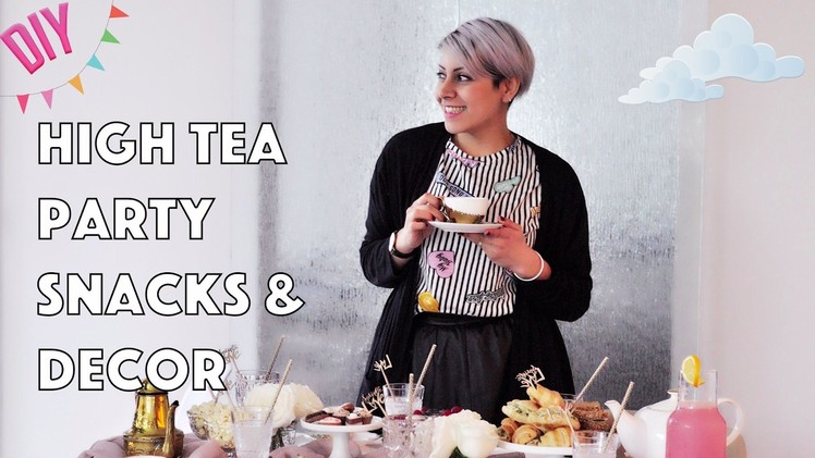 High Tea Inspired Party: Snacks & Decor (DIY) ☕ 