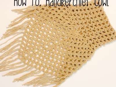 How To: Crochet the Handkerchief Cowl; crochet fashion, boho style, boho fashion