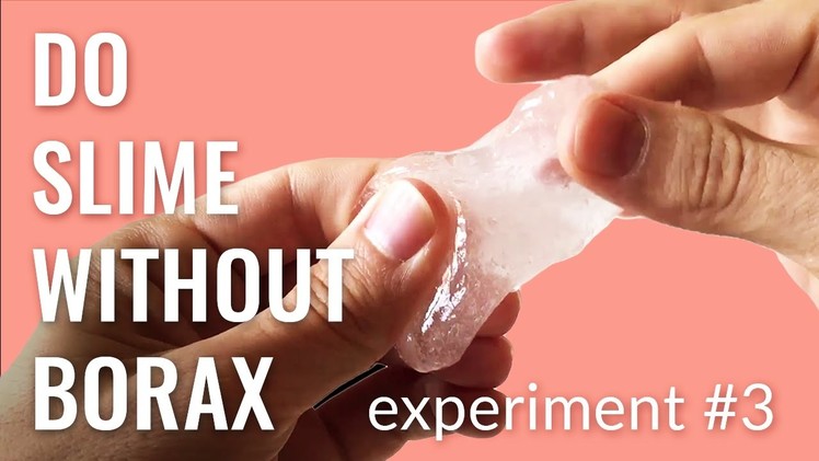 How To Do Crystal Clear Slime Without Borax - Do It Yourself Slime   Experiment #3