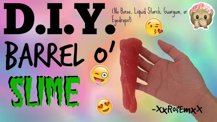 D.I.Y. Barrel O' Slime | Super Jiggly! ~Collab!~ (No Borax, Guargum, Liquid Starch, Or Eyedrops!)
