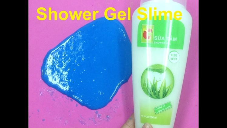 Shower Gel Slime, How to make Slime With Shower Gel, No Borax
