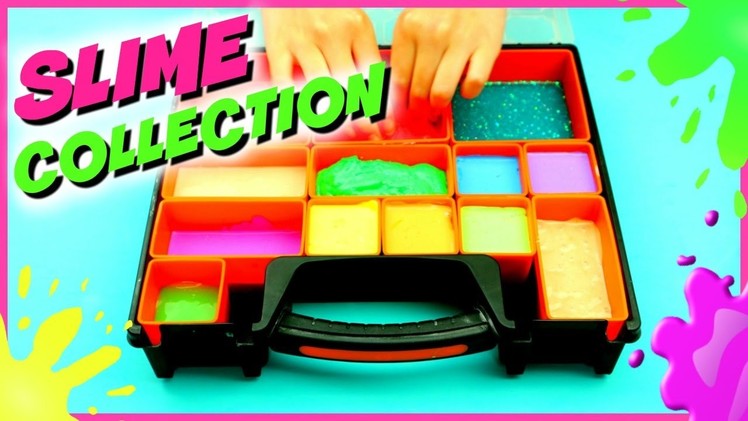 Slime Collection - Slime Haul and Collection!