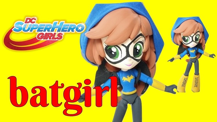 Batgirl DC SuperHero Girls Custom | Start With Toys