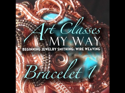 Beginning Jewelry Smithing: Wire Weaving Bracelet 1
