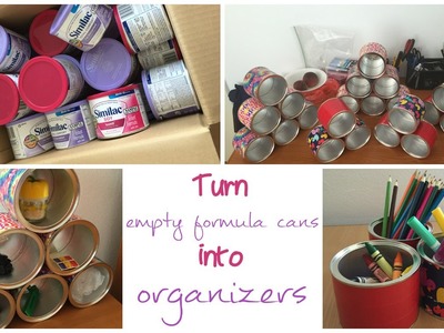 DIY!! From baby formula containers into organizers!