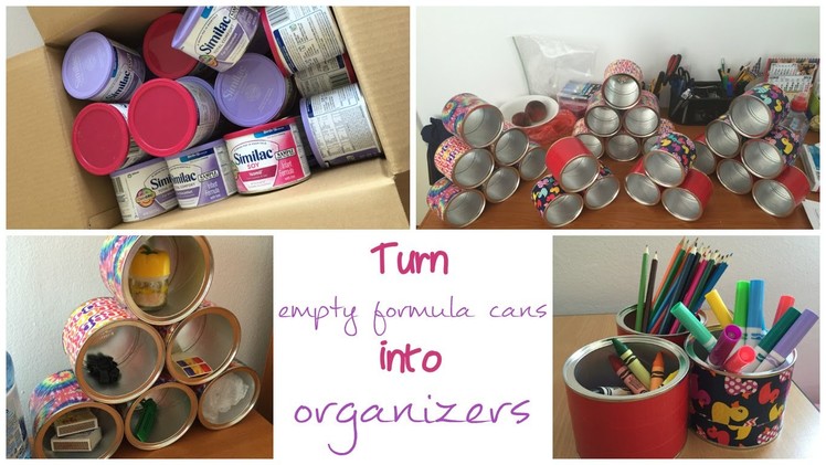 DIY!! From baby formula containers into organizers!
